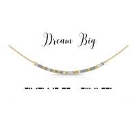 Dream Big Necklace