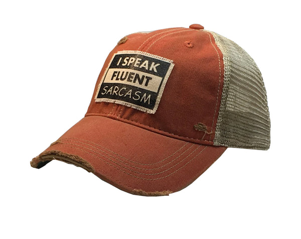 I Speak Fluent Sarcasm Hat