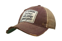 Lets Drink Wine and Judge People Hat