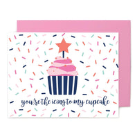 Greeting Card - Icing to my Cupcake