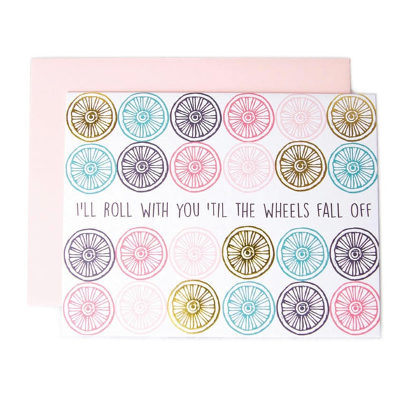 Greeting Card - 'Till the Wheels Fall Off