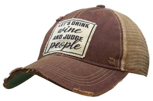 Drink Wine and Judge People Hat